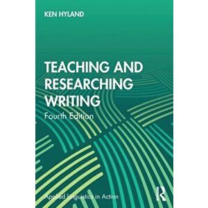 Teaching and Researching Writing. 4 New edition, Paperback - *** imagine