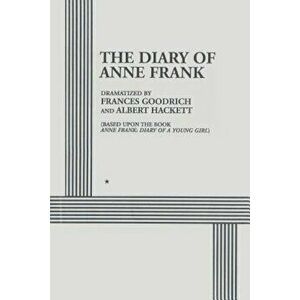 The Diary of Anne Frank, Paperback - Frances Goodrich imagine