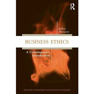 Business Ethics. A Contemporary Introduction, Paperback - Jeffrey Moriarty imagine