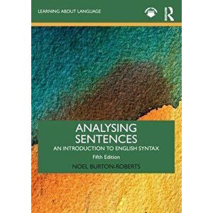 Analysing Sentences. An Introduction to English Syntax, 5 New edition, Paperback - *** imagine