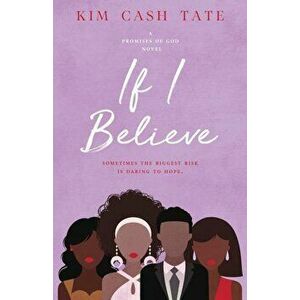 If I Believe, Paperback - Kim Cash Tate imagine
