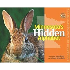 Minnesota's Hidden Alphabet, Hardcover - Joe Rossi imagine