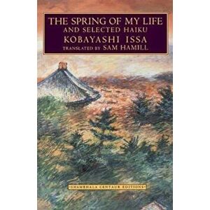 The Spring of My Life: And Selected Haiku, Paperback - Kobayashi Issa imagine