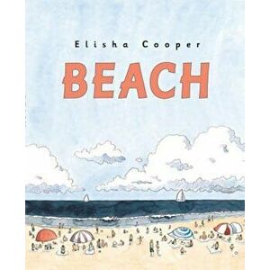 Beach, Hardcover - Elisha Cooper imagine