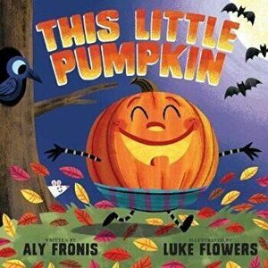 This Little Pumpkin - Aly Fronis imagine