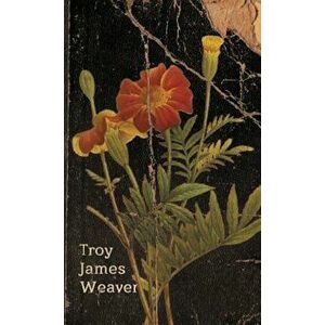 Marigold, Paperback - Troy James Weaver imagine