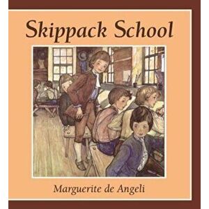 Skippack School, Paperback - Marguerite De Angeli imagine