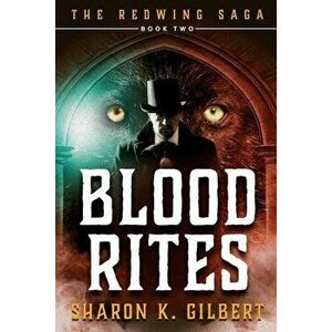 Blood Rites, Paperback - Sharon K. Gilbert imagine