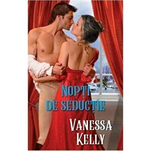 Nopti de seductie - Vanessa Kelly imagine