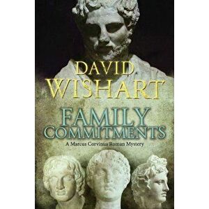 Family Commitments, Paperback - MR David Wishart imagine