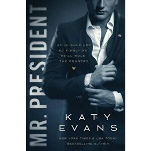 Mr. President, Paperback - Katy Evans imagine