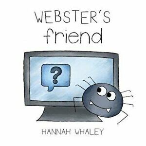 Webster's Friend, Paperback - Hannah Whaley imagine