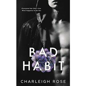 Bad Habit, Paperback - Charleigh Rose imagine