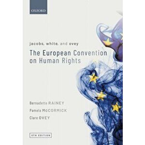 Jacobs, White, and Ovey: The European Convention on Human Rights, Paperback - Clare Ovey imagine