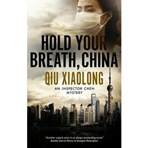 Hold Your Breath, China, Hardback - Xiaolong Qiu imagine