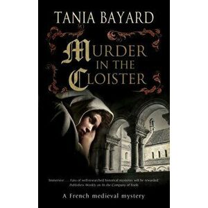 Murder in the Cloister, Hardback - Tania Bayard imagine