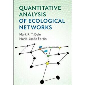 Quantitative Analysis of Ecological Networks, Paperback - Marie-Josee Fortin imagine