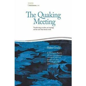 Quaking Meeting, Paperback - Helen Gould imagine