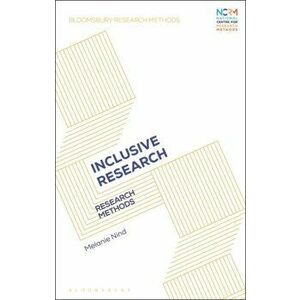 Inclusive Research. Research Methods, Hardback - Prof. Melanie Nind imagine
