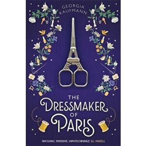 Dressmaker of Paris, Hardback - Georgia Kaufmann imagine