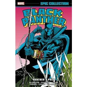Black Panther Epic Collection: Panther's Prey, Paperback - Don Mcgregor imagine