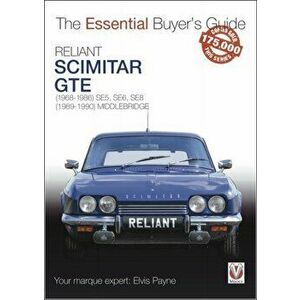 Reliant Scimitar GTE. (1968-1990) SE5, SE6, SE8., Paperback - Elvis Payne imagine