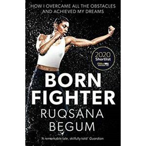 Born Fighter. SHORTLISTED FOR THE WILLIAM HILL SPORTS BOOK OF THE YEAR PRIZE, Paperback - Sarah Shephard imagine