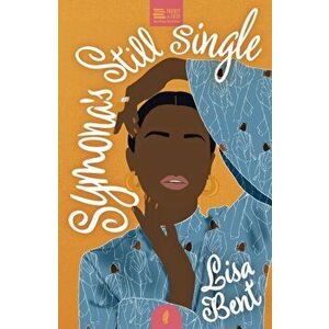 Symona's Still Single, Paperback - Lisa Bent imagine