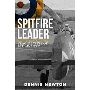 Spitfire Leader - Dennis Newton imagine