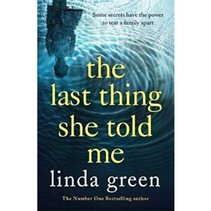 Last Thing She Told Me - Linda Green imagine