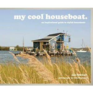 my cool houseboat - Jane Field-Lewis imagine