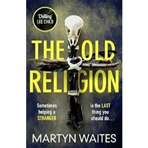 The Old Religion - Martyn Waites imagine