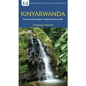 Kinyarwanda-English/English-Kinyarwanda Dictionary & Phrasebook, Paperback - Mawadza, Aquilina imagine