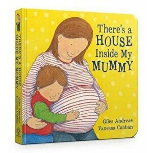There's A House Inside My Mummy Board Book, Hardcover - Giles Andreae imagine
