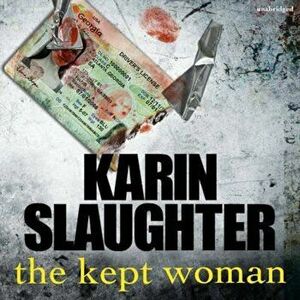 Kept Woman - Karin Slaughter imagine
