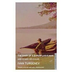 Diary of a Superfluous Man and Other Novellas - Ivan Turgenev imagine