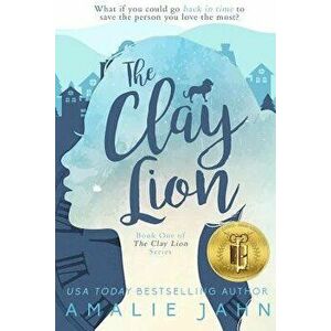 The Clay Lion, Paperback - Jahn, Amalie imagine