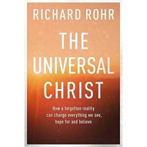 The Universal Christ: - Richard Rohr imagine