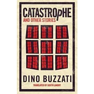 Catastrophe and Other Stories - Dino Buzzati imagine