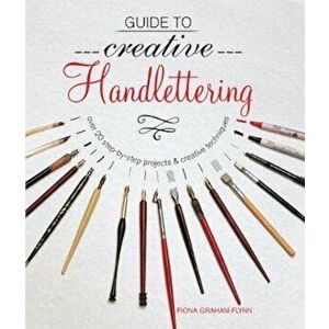 Guide to Creative Handlettering - Ralph Cleminson imagine