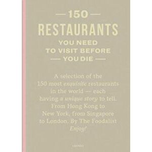 150 Restaurants You Need to Visit Before You Die - Amelie Vincent imagine
