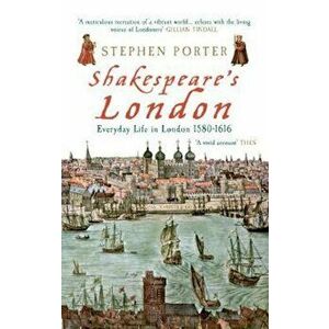 Shakespeare's London - Stephen Porter imagine