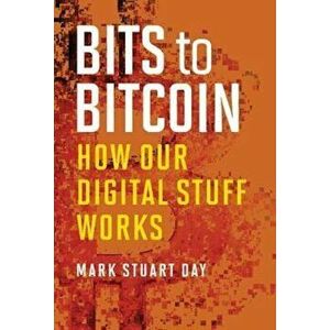 Bits to Bitcoin, Hardcover - Day imagine