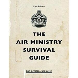 Air Ministry Survival Guide, Hardcover - *** imagine