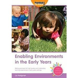 Enabling Environments in the Early Years - Liz Hodgman imagine