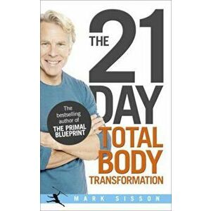21-Day Total Body Transformation - Mark Sisson imagine