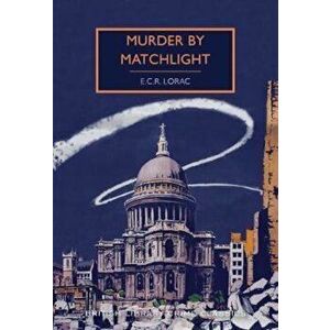 Murder by Matchlight, Paperback - ECR Lorac imagine