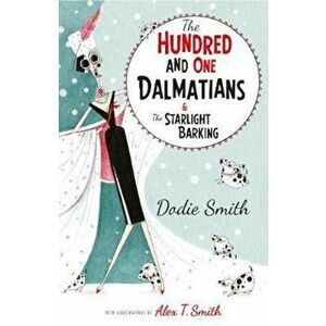 Hundred and One Dalmatians Modern Classic, Paperback - Dodie Smith imagine