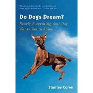 Do Dogs Dream', Paperback - Stanley Coren imagine