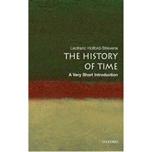 History of Time: A Very Short Introduction - Leofranc Holford-Streven imagine